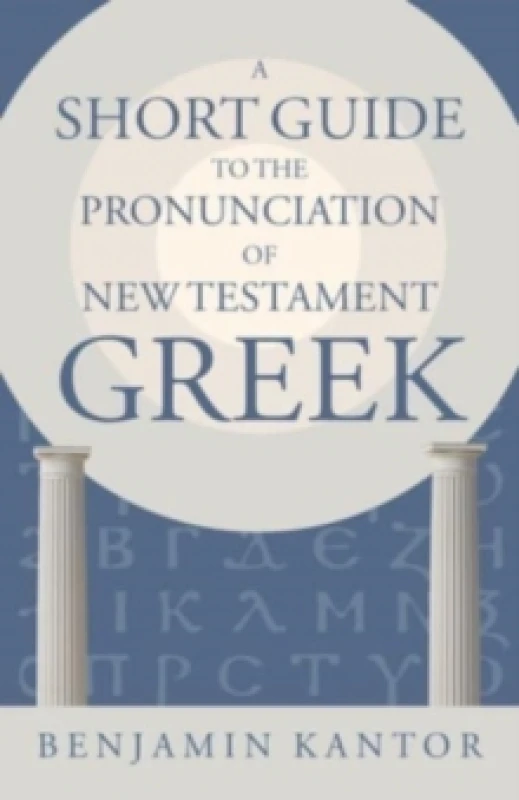 Image of A Short Guide to the Pronunciation of New Testament Greek Paperback / softback