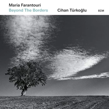 Image of Maria Farantouri & Cihan Turkoglu - Beyond the Borders CD