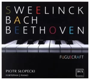 Image of Sweelinck/Bach/Beethoven Fugue Craft by Jan Pieterszoon Sweelinck CD Album