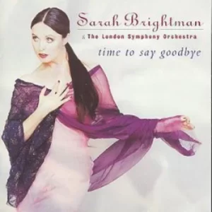 Image of Time To Say Goodbye by Sarah Brightman/The London Symphony Orchestra CD Album