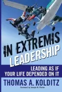 Image of in extremis leadership leading as if your life depended on it
