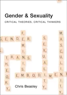 Image of Gender and Sexuality : Critical Theories, Critical Thinkers