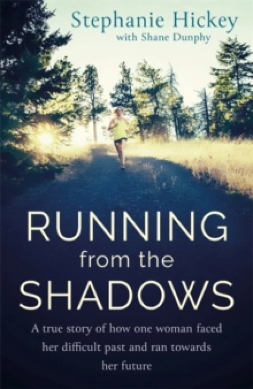 Image of Running From the Shadows : A true story of how one woman faced her past and ran towards her future Paperback / softback