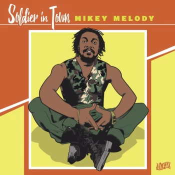 Image of Mikey Melody - Soldier In Town Vinyl