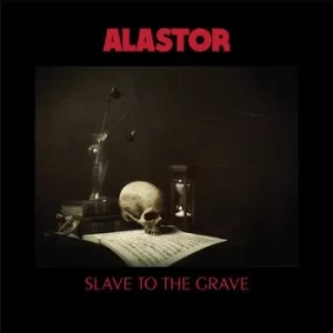 Image of Slave to the Grave by Alastor CD Album