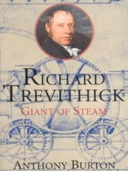 Image of Richard Trevithick by Anthony Burton Paperback