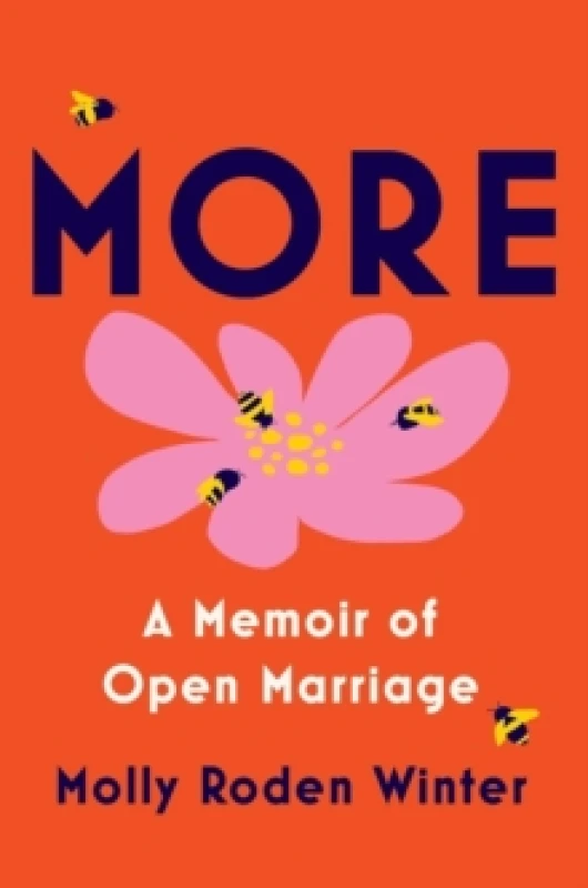 Image of More : A Memoir of Open Marriage Hardback