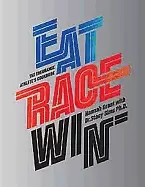 Image of eat race win the endurances athletes cookbook