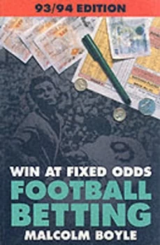 Image of Fixed Odd Football Betting 1993/94 by Mal Boyle Paperback