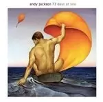 Image of Andy Jackson - 73 Days at Sea (+2DVD) (Music CD)