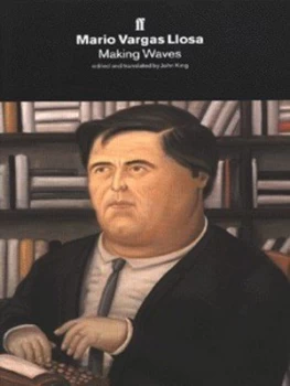 Image of Making Waves by Mario Vargas Llosa and John King Hardback