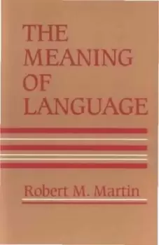 Image of The Meaning of language by Robert M Martin