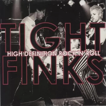 Image of Tight Finks High Definition Rock'n'Roll - White Vinyl - Sealed 2011 Swiss 7" vinyl 7ISUB057 / SUR-008