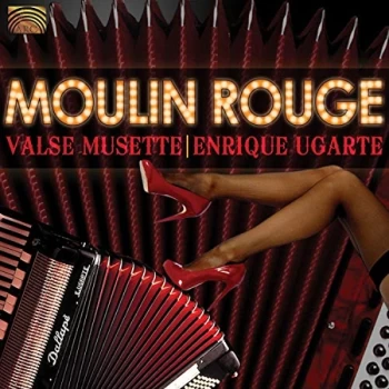 Image of Enrique Ugarte & Valse Musette - Moulin Rouge - Valse Musette CD