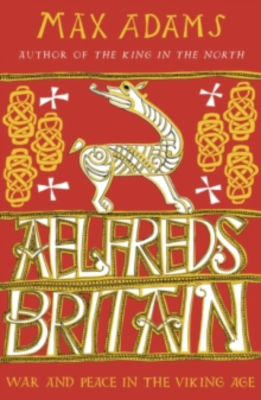 Image of Aelfred's Britain : War and Peace in the Viking Age Paperback / softback