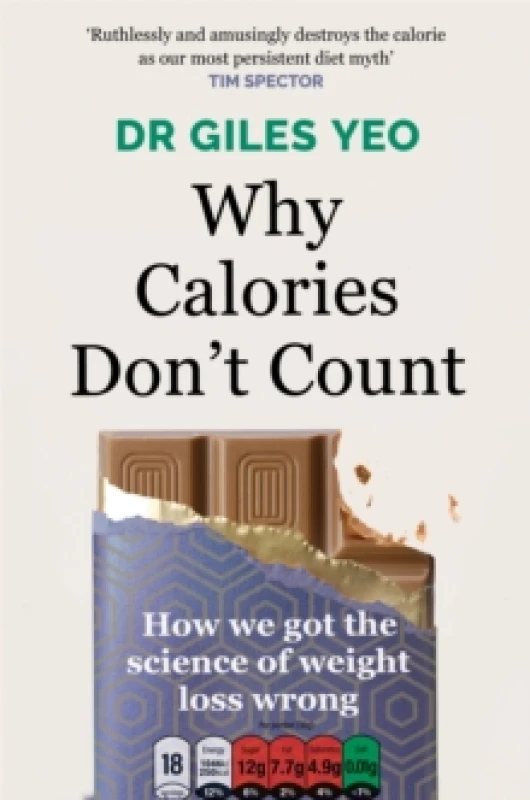 Image of Why Calories Don't Count : How we got the science of weight loss wrong Paperback / softback