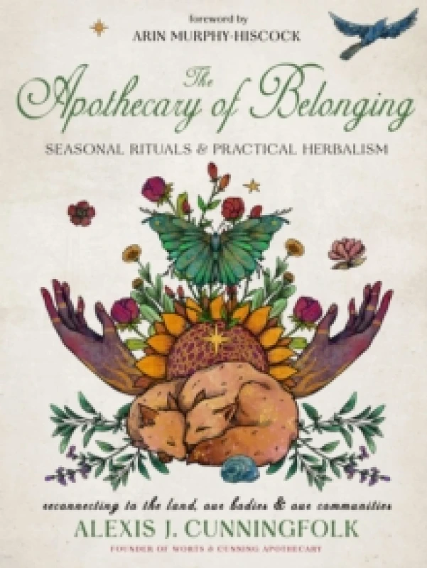 Image of The Apothecary of Belonging : Seasonal Rituals and Practical Herbalism Hardback