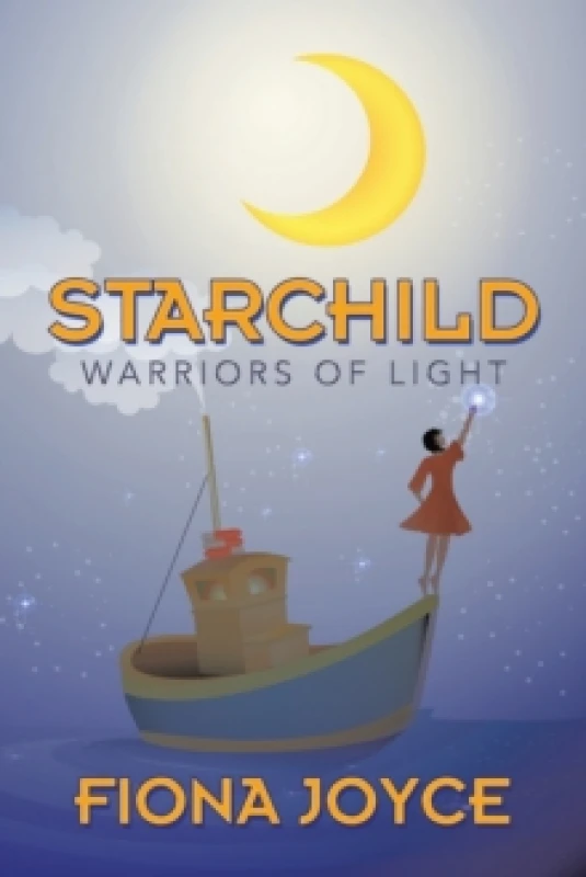 Image of Starchild : Warriors of Light Paperback / softback