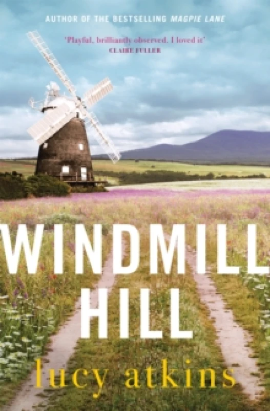Image of Windmill Hill : a gripping mystery of hidden secrets and loyal friendships Hardback