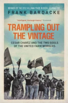Image of Trampling Out the Vintage by Frank Bardacke Paperback