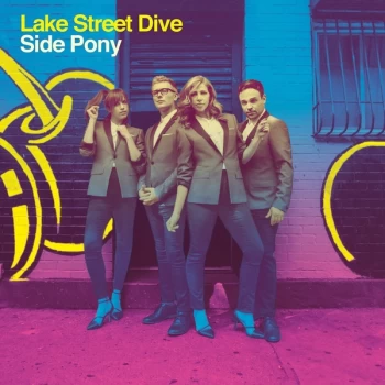 Image of Lake Street Dive - Side Pony Vinyl