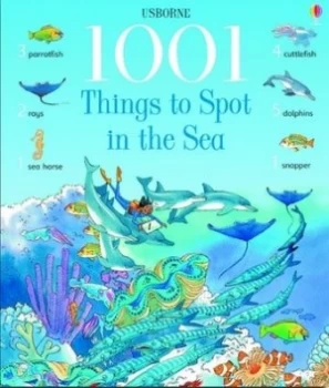 Image of 1001 Things to Spot in the Sea by Katie Daynes and Teri Gower and Anna Milbourne and Margaret Rostron Paperback