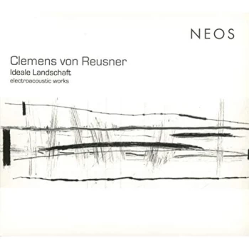 Image of Clemens Von Reusner - Clemens Von Reusner: Ideale Landschaft - Electroacoustic Works CD