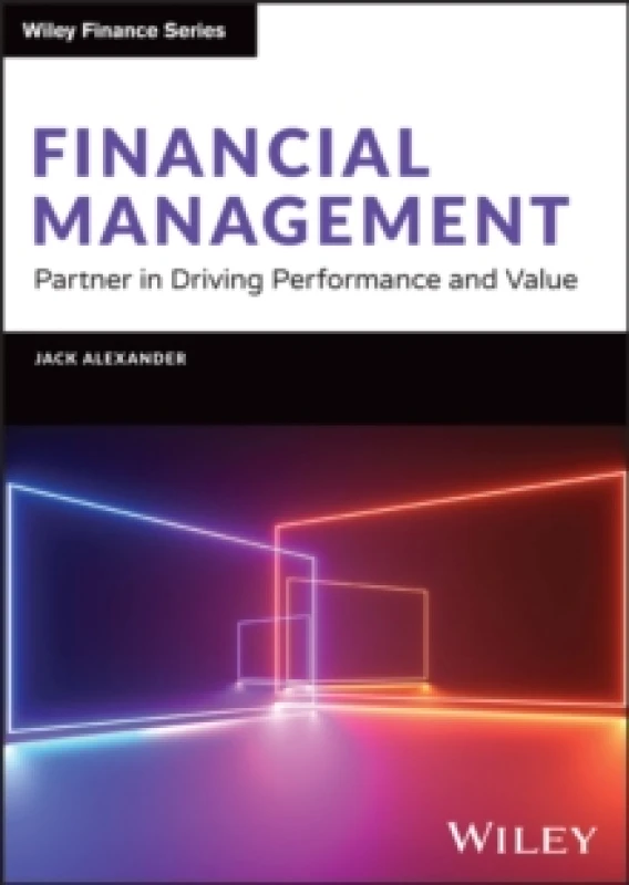 Image of Financial Management : Partner in Driving Performance and Value Hardback