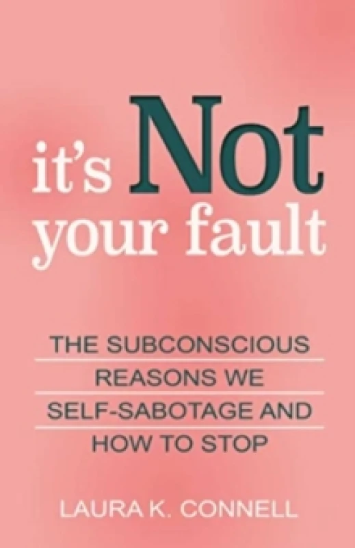 Image of It's Not Your Fault. Paperback. By Laura K Connell Books