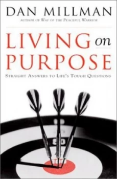 Image of Living on Purpose by Dan Millman Paperback