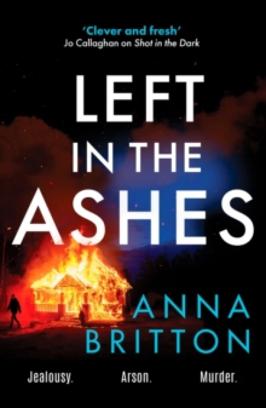 Image of Left in the Ashes : A pulse-pounding, unputdownable police procedural from an exciting new voice in British crime fiction Paperback / softback