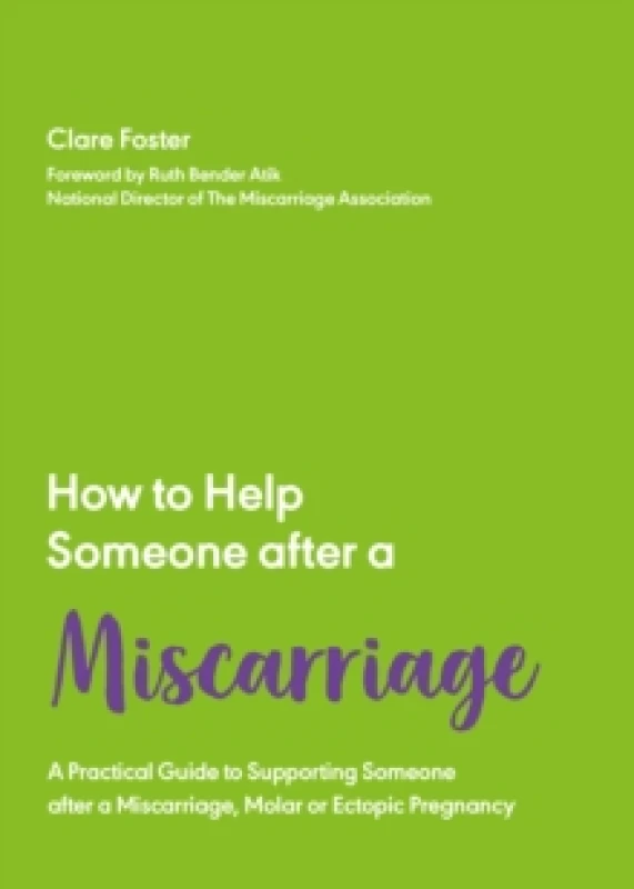 Image of How to Help Someone After a Miscarriage : A Practical Handbook Paperback / softback
