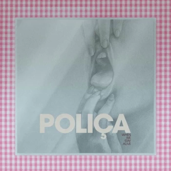 Image of Poli&ccedil;a - When We Stay Alive Limited Edition Clear Vinyl
