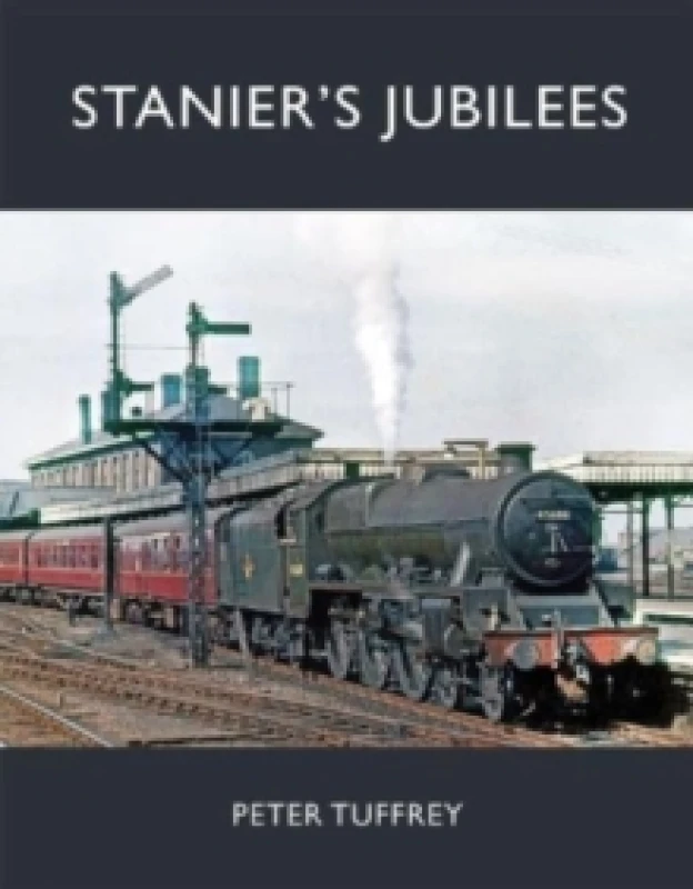 Image of Stanier's Jubilees Hardback