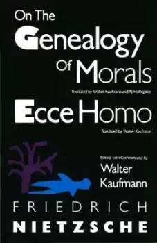 Image of On the Genealogy of Morals and Ecce Homo by Friedrich Nietzsche