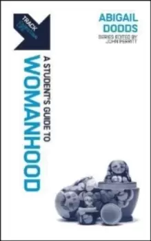 Image of Track: Womanhood : A Student's Guide to Womanhood