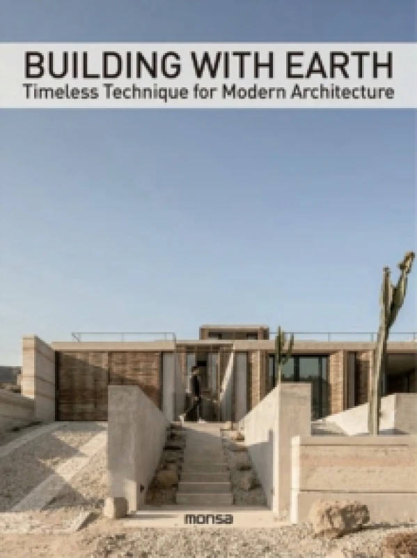 Image of Building with Earth : Timeless Technique for Modern Architecture Hardback