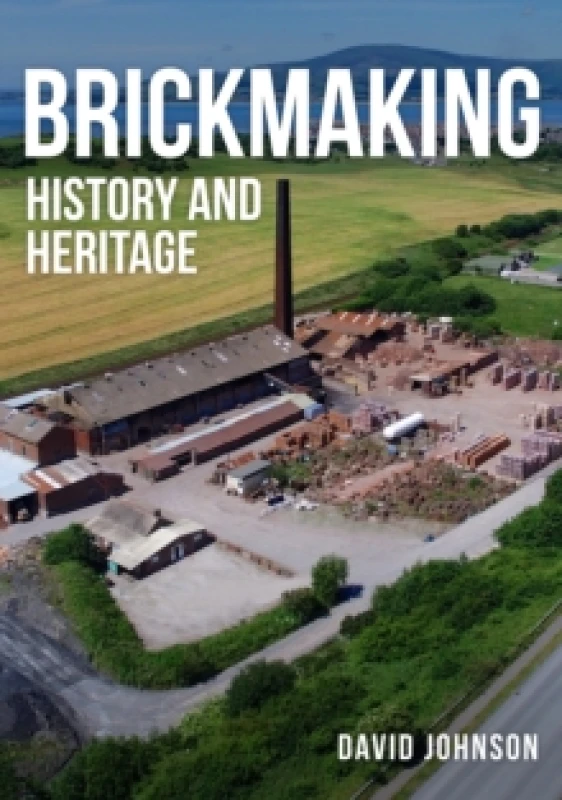 Image of Brickmaking : History and Heritage Paperback / softback