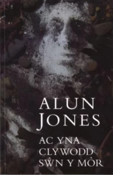 Image of Ac Yna Clywodd Swn Y Mr by Alun Jones Book