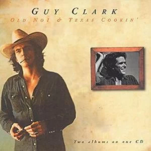 Image of Old No1 & Texas Cookin by Guy Clark CD Album