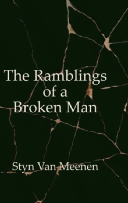 Image of The Ramblings of a Broken Man Hardback