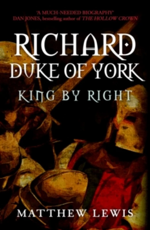 Image of Richard, Duke of York : King by Right Paperback / softback
