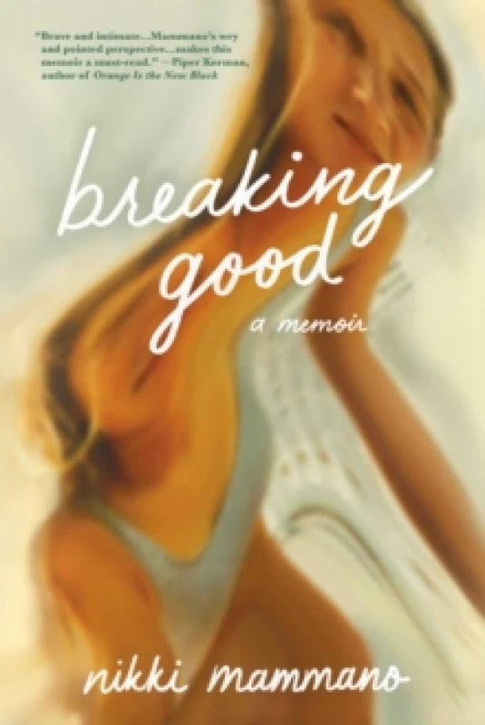 Image of Breaking Good : A Memoir Paperback / softback