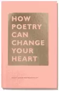 Image of how poetry can change your heart