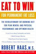 Image of eat to win for permanent fat loss the revolutionary fat burning diet for pe