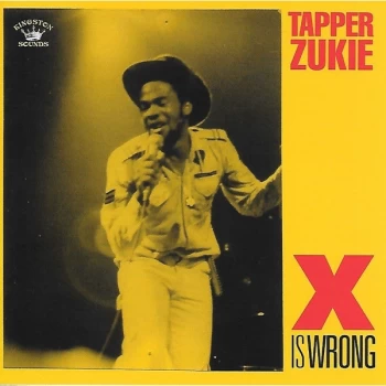 Image of Tapper Zukie - X Is Wrong Vinyl
