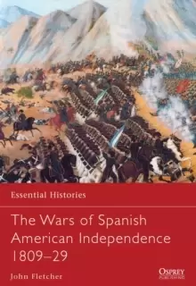 Image of The Wars of Spanish American Independence 1809-29