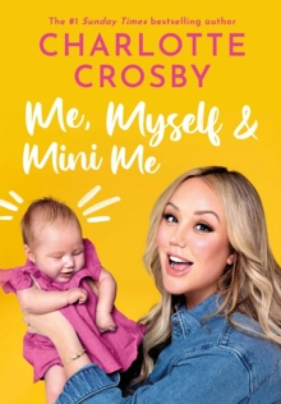 Image of Me, Myself & Mini Me. Hardback. By Charlotte Crosby Books