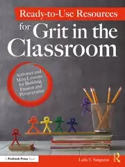 Image of Ready-to-Use Resources for Grit in the Classroom Activities and Mini-Lessons for Building Passion and Perseverance