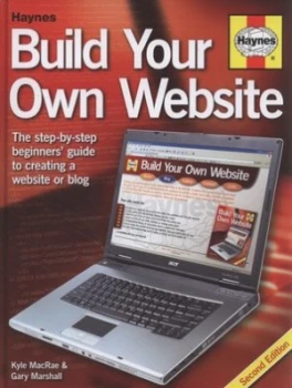Image of Haynes Build Your Own Website by Gary Marshall and Kyle Macrae Hardback